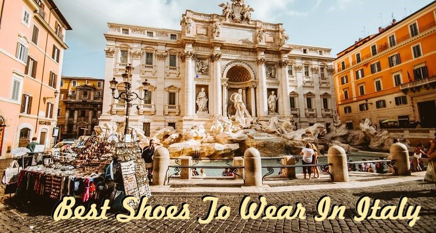Best Shoes To Wear In Italy Review